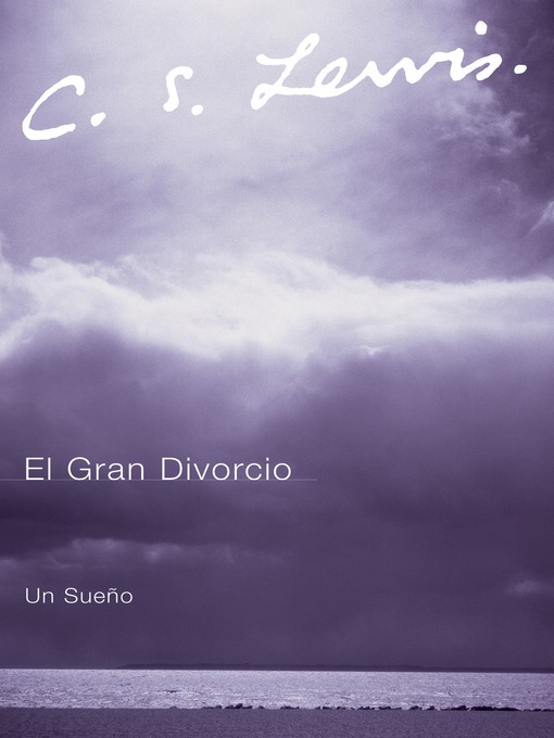 Title details for El Gran Divorcio by C. S. Lewis - Wait list